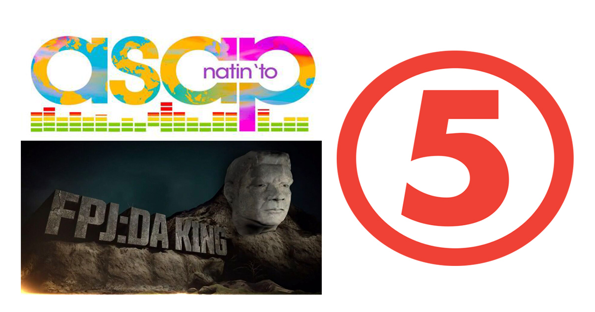 ‘ASAP Natin ‘To’ and ‘FPJ: Da King’ to be simulcast on TV5 – HYPE MANIA